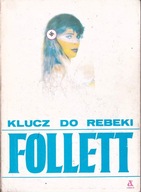 Klucz do Rebeki Ken Follett