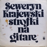 Seweryn Krajewski – Strofki Na Gitarę Polskie Nagrania Muza – SX 2115