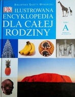 Ilustrowana encyklopedia dla całej rodziny Tom I A