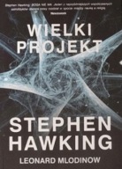 Wielki projekt Leonard Mlodinow, Stephen Hawking