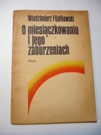 O miesiączkowaniu i jego zaburzeniach. Włodzimierz Fijałkowski