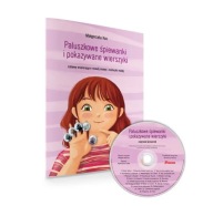 Paluszkowe śpiewanki i pokazywane wierszyki. Małgorzata Koc