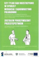 Czy tylko sąd rozstrzygnie w sporze Mediacja i sądownictwo polubowne Sroka