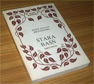 STARA BAŚŃ Józef Ignacy Kraszewski