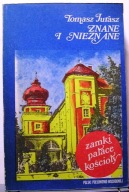 Znane i nieznane (Zamki, pałace i kościoły Polski południowo-wschodniej)