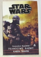 Star Wars Komandosi Republiki Prawdziwe Barwy Karen Traviss