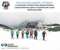 Nocleg dla 2 osób na dni lawinowo-skiturowe w Schronisku w Dolinie 5 Stawów