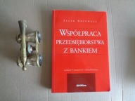 Współpraca przedsiębiorstwa z bankiem J. Grzywacz