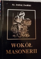 Andrzej Zwoliński - Wokół masonerii