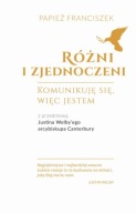 Różni i zjednoczeni. Komunikuję się, więc jestem (książka) papież