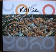 Kalisz > Młode duchem najstarsze miasto w Polsce - Andrzej Radlicki