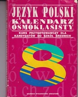 Język polski kalendarz ósmoklasisty praca zbiorowa