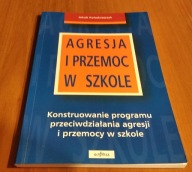 Agresja i przemoc w szkole konstruowanie programu przeciwdzia Kołodziejczyk