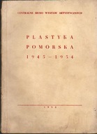 KATALOG. Plastyka pomorska 1945 - 1954