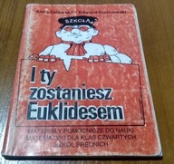 I ty zostaniesz Euklidesem Materiały dla klas czwartych Zalewska Stachowski