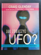 Jak zobaczyć UFO? - Craig Glenday