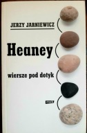 Seamus Heaney Wiersze pod dotyk Jerzy Jarniewicz