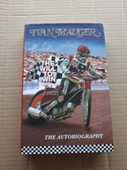 ANGIELSKA KSIĄŻKA IVAN MAUGER. THE AUTOBIOGRAPHY (Z AUTOGRAFEM)