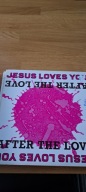 Jesus Loves You – After The Love Winyl
