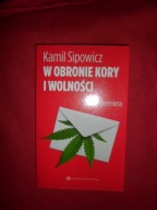 Kamil Sipowicz - W obronie Kory i wolności List do premiera