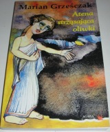 Atena strząsająca oliwki Grześczak Agawa 2003