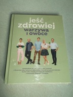 JEŚĆ ZDROWIEJ warzywa i owoce ( nowa zafoliowana)