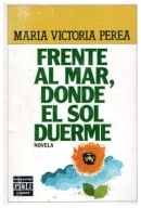 FRENTE AL MAR DONDE EL SOL DUERME