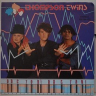 Thompson Twins - Doctor! Doctor!