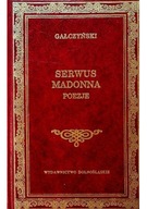 SERWUS MADONNA -.GAŁCZYŃSKI KONSTANTY ILDEFONS BIBL.KLASYKI NOWA ! IDEALNA