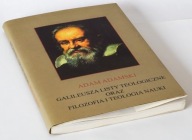 Galileusza listy teologiczne oraz filozofia i teologia nauki - Adam Adamski