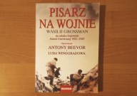 Pisarz na wojnie: Wasilij Grossman na szlaku bojowym Armii Czerwonej