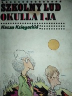 Szkolny lud, Okulla i ja Edmund Niziurski