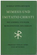 Eppelsheimer- Mimesis i Imitatio Christi Holderlin Loerke literatura poezja
