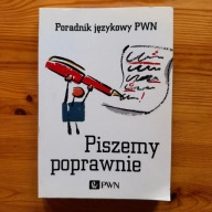 Piszemy poprawnie Poradnik językowy PWN Aleksandra Kubiak-Sokół