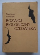 Rozwój biologiczny człowieka Napoleon Wolański