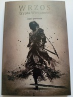 Krypta wieczności Cykl Wrota Wieczności Część pierwsza Darek Wrzos NOWA