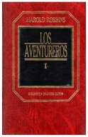 Harold Robbins LOS ADVENTUREROS vol. 1