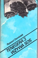 Tenegera 3 wzywa SOS Ryszard Dominiak