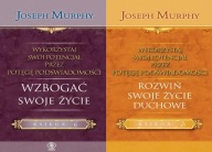 Joseph Murphy - Wzbogać swoje życie + Rozwiń swoje życie duchowe - 2 książk