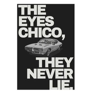 „The Eyes Chico, They Never Lie." – Minimalistyczny Plakat z Cytatem