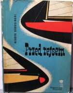 Przed rejsem (Poradnik dla początkujących wodniaków), Henryk BORUCIŃSKI '61