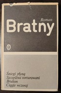 Śniegi płyną Szczęśliwi torturowani Brulion Bratny