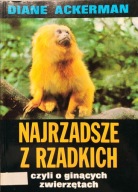 Najrzadsze z rzadkich - Diane Ackerman