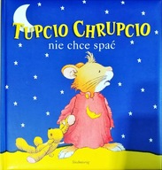 Tupcio chrupcio nie chce spać Basia Badowska, Marco Campanella