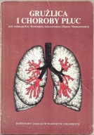 Gruźlica i choroby płuc pod red Rowińskiej-Zakrzewskiej ,Niemirowskiej