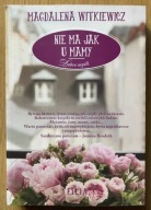 Nie ma jak u mamy Dobre myśli Magdalena Witkiewicz