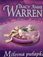 Miłosna pułapka Tracy Anne Warren