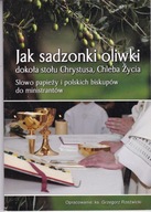JAK SADZONKI OLIWKI DOKOŁA STOŁU CHRYSTUSA, CHLEBA ŻYCIA do ministrantow