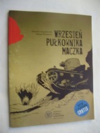 Wrzesień pułkownika Maczka Sławomir Zajączkowski Tomasz Bereźnicki