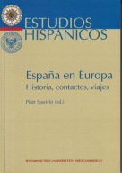 Espana en Europa. Historia, contactos, viajes ; jak nowa